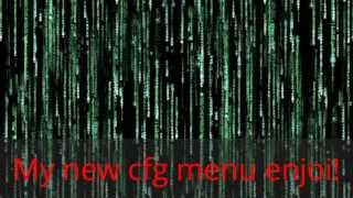 NEW cfg mod menu made by me Thatkilla_Dude97 w/ shader