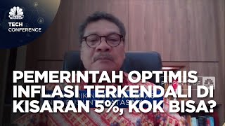 Ini yang Bikin Pemerintah Optimistis Inflasi Bisa Terkendali di Kisaran 5%