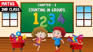 CBSE Class 2 Maths | Chapter 2 - Counting in Groups | NCERT CBSE Syllabus | Class 2nd Mathematics