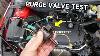 OPEL CHEVROLET PURGE VALVE TEST  PURGE ENGINE LIGHT ON PURGE VALVE CODE FIX