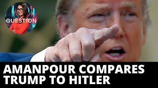 CNN’s Christiane Amanpour regrets comparing Trump to Hitler