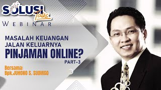 PINJAMAN ONLINE JALAN KELUARNYA? | #SolusiTalk PART-3