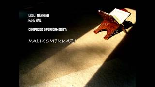 MALIK KAZI - RAHE HAQ