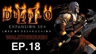 [Walkthrough] Diablo II: LoD - Barbarian - "Khalim's Will" - Flail + "The Blackened Temple"