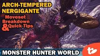 Arch-Tempered Nergigant Moveset Breakdown & Quick Tips | Monster Hunter World