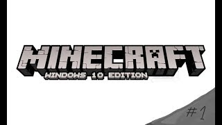 ВЫЖИВАНИЕ В MINECRAFT: WINDOWS 10 EDITION | Летсплей #1 |