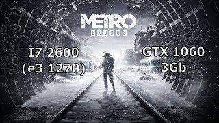 Metro Exodus i7 2600 & gtx 1060 medium settings test