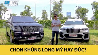 Khủng long Mỹ - Đức: Chọn Lincoln Navigator hay BMW X7 tầm giá trên 7 tỷ? |Autodaily|