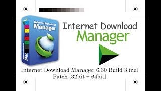 Internet Download Manager 6.30 Build 3 incl Patch [32bit + 64bit]