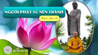 Người Phật tử nên tránh - THÍCH NHẬT TỪ - 2012