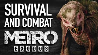 Survival and Combat in Metro Exodus