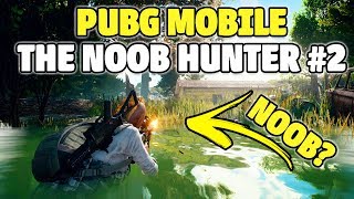 NOOB HUNTER #2 | CHICKEN DINNER | PUBG Mobile