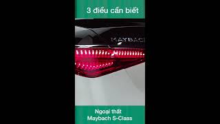3 điều cần biết ngoại thất Mercedes Maybach S Class 2021 (3 things to know about exterior) #shorts