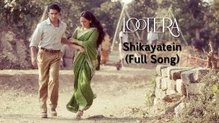 Shikayatein (Full Song) - Lootera