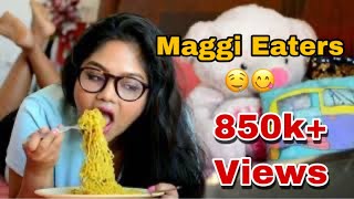 ? Types of Maggi Eaters | India | Neetu K
