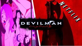 DEVILMAN CRYBABY | OPINIÓN | SEXO, SANGRE Y MUCHA VIOLENCIA | MANU-SAMA