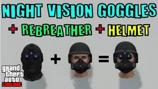 GTA 5 ONLINE HOW TO EQUIP NIGHT VISION GOGGLES + REBREATHER + HELMET MALE FEMALE 1.35