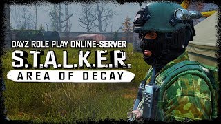 S.T.A.L.K.E.R.: Area Of Decay (DayZ RP) ☢ 3x12 - Верховный главнокомандующий персиками