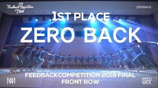 ZEROBACK [1ST PLACE] | FRONT ROW  | 2018 FEEDBACKCOMPETTITION VOL.6 FINAL | FEEDBACKCOMPETITION