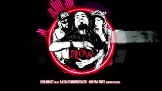 Axon Turmentatu' feat Evilmust NU MA FUTE (FloW Album 2015, Bonus Track) Official