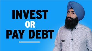 Is This The Time to Invest Or Pay Down Debt