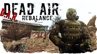 РАБОТАЮ НА ПРИБОЯ СЛЕПЧЕНКО В СТАЛКЕР DEAD AIR REBALANCE DAR #1
