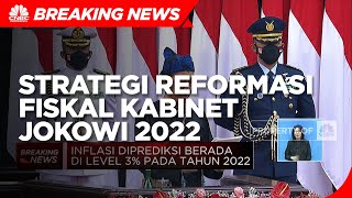 Ini Strategi Reformasi Fiskal Kabinet Jokowi 2022