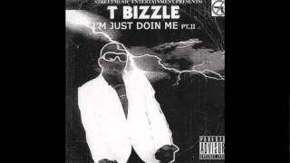 T bizzle (Am a keep reppin)