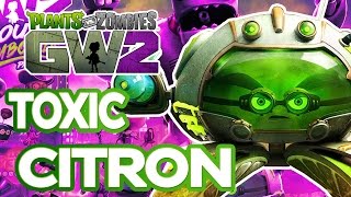 Plants Vs Zombies: Garden Warfare 2, Toxic Citron Max Level Character Showcase