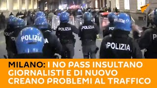 #Milano: i No Pass insultano giornalisti e di nuovo creano problemi al traffico