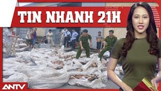 Tin nhanh 21h mới nhất ngày 28/08/2018 | Tin tức | Tin tức mới nhất | ANTV