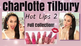 Charlotte Tilbury HOT LIPS 2 ??? FULL COLLECTION (Review + Lip Swatches!)