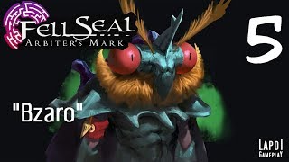 Прохождение Fell Seal: Arbiter's Mark. Часть 5 "Bzaro"