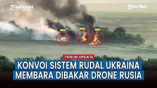 Konvoi Sistem Pertahanan Udara dan Peluncur Rudal Ukraina Dibakar Drone Peledak Rusia