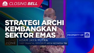 Strategi Archi Indonesia Kembangkan Bisnis Sektor Emas