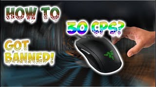 How to Click 30+ CPS!