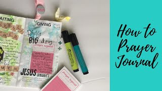 Creative Faith & Co. |  How to Prayer Journal using Allie Scraps and SNSS