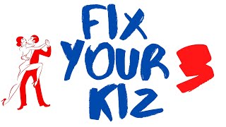 FIX YOUR KIZ 3 (CHANGE CONCEPTS) / KIZOMBA ONLINE/ КИЗОМБА ОНЛАЙН ШКОЛА/onlinekizomba.com