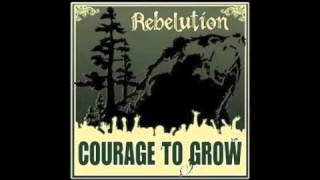 Rebelution - Courage to Grow