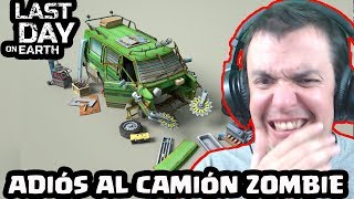 ADIÓS AL CAMIÓN ZOMBIE | LAST DAY ON EARTH: SURVIVAL | [El Chicha]