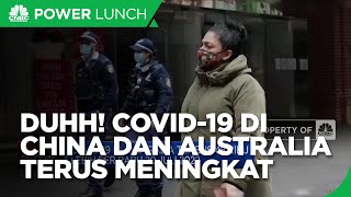 Alert! Covid-19 di China & Australia Kembali Meningkat