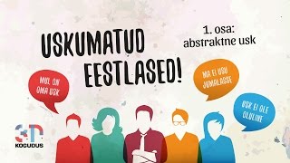 Uskumatud eestlased: abstraktne usk