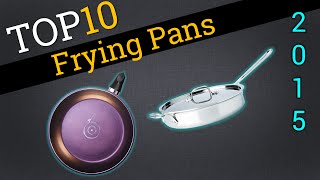 Top 10 Frying Pans 2015 | Compare The Best Frying Pans