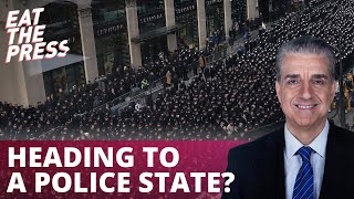 “Attacks on police will turn us into a Police State”