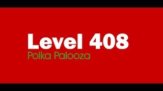 Candy Crush Saga level 408 Help,Tips,Tricks and Cheats