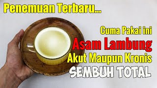 STOP PAKAI UBAT MAHAL... CUMA PAKAI INI ASAM LAMBUNG TAK PERNAH KAMBUH LAGI