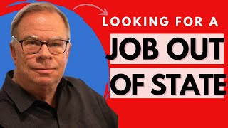 Looking for a Job out of State