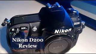Nikon D200 review 2017. Is it still good?