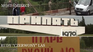 Most śmierci, znak Prypeć 1970, Rudy Czerwony Las / death bridge, Pripyat1970 sign, red forest