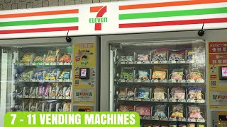 7 - 11 VENDING MACHINES